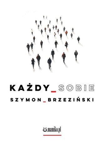 Każdy sobie