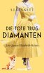 Die Tote trug Diamanten