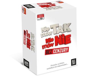 Gra Nie mów tak, nie mów nie bez cenzury