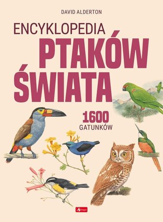 Encyklopedia ptaków świata Encyklopedia ptaków świata