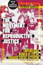 The Movement for Reproductive Justice