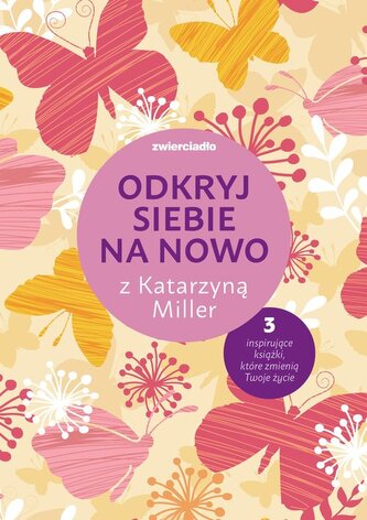 Odkryj siebie na nowo z Katarzyną Miller Odkryj siebie na nowo z Katarzyną Miller