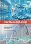Der Kassenkampf