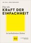 Über die Kraft der Einfachheit in turbulenten Zeiten