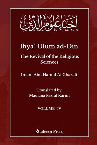 Ihya' 'Ulum ad-Din - The Revival of the Religious Sciences - Vol 4