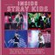 Inside  Stray Kids