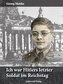 Ich war Hitlers letzter Soldat im Reichstag