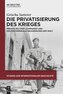 Die Privatisierung des Krieges