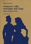 Contracts, Wills, Marriages and Rings