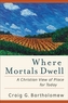 Where Mortals Dwell