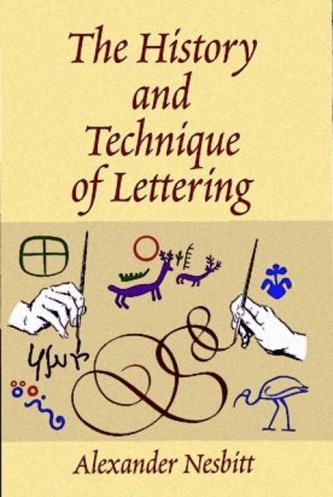 The History and Technique of Lettering