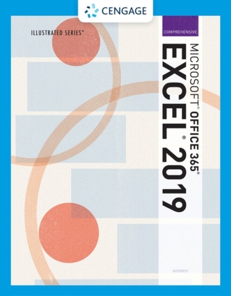 Illustrated Microsoft (R) Office 365 (R) & Excel 2019 Comprehensive