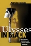 Ulysses in Black