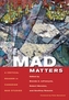 Mad Matters