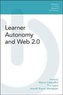 Learner Autonomy and Web 2.0