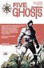 Five Ghosts Volume 1: The Haunting of Fabian Gray