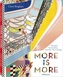 More is More