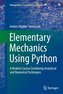 Elementary Mechanics Using Python