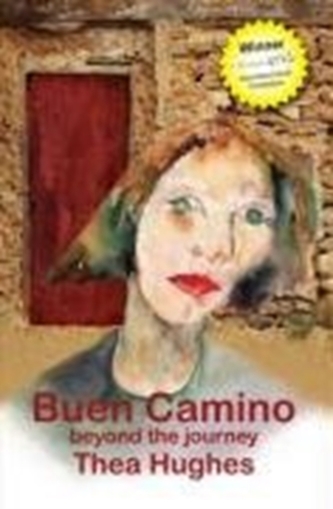 BUEN CAMINO BEYOND THE JOURNEY