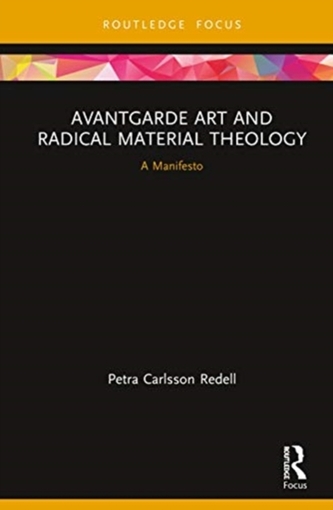 Avantgarde Art and Radical Material Theology