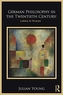 German Philosophy in the Twentieth Century