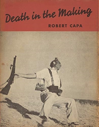 Robert Capa: Death in the Making