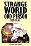 Strange World Odd Person