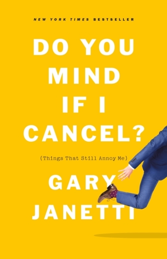 DO YOU MIND IF I CANCEL