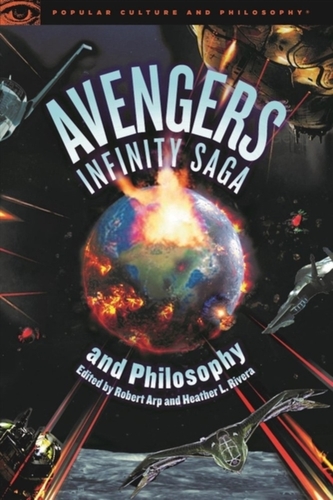 Avengers Infinity Saga and Philosophy