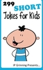 299 SHORT JOKES FOR KIDS