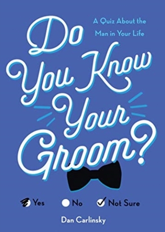 Do You Know Your Groom?