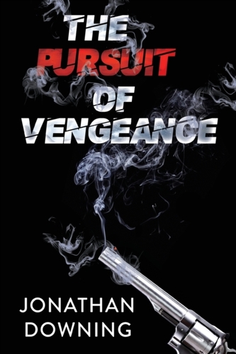 The Pursuit of Vengeance