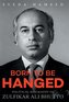 BORN TO BE HANGED