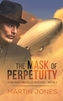 The Mask of Perpetuity
