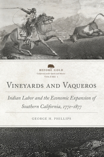 Vineyards and Vaqueros