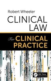 Clinical Law for Clinical Practice