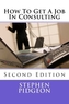 HOW TO GET A JOB IN CONSULTING