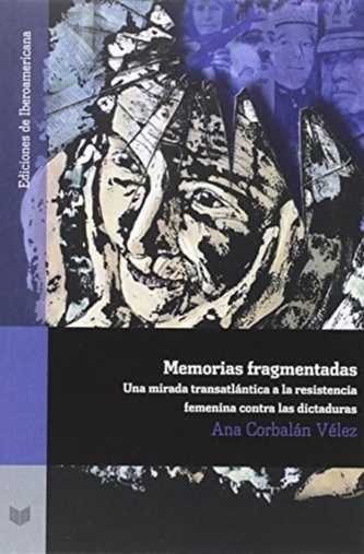 MEMORIAS FRAGMENTADAS : MIRADA TRASATL N