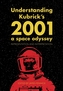 Understanding Kubrick's 2001: A Space Odyssey