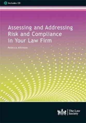 Assessing and Addressing Risk and Compliance in Your Law Firm
