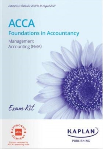 MANAGEMENT ACCOUNTING (FMA) - EXAM KIT