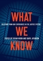 What We Know