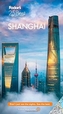Fodor's Shanghai 25 Best