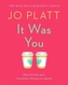 It Was You