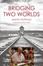 Bridging Two Worlds