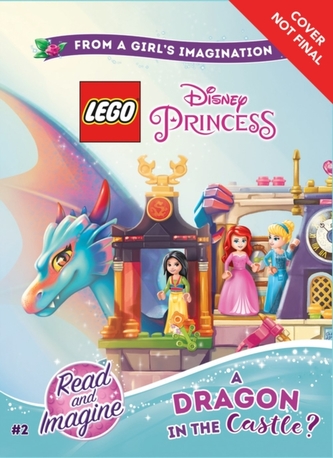 Lego Disney Princess: A Dragon In The Castle?: Chapter Book 2