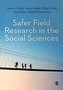 Safer Field Research in the Social Sciences