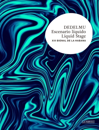 Liquid Stage: XII Havana Biennial