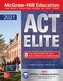 McGraw-Hill Education ACT ELITE 2021
