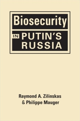 Biosecurity in Putin's Russia